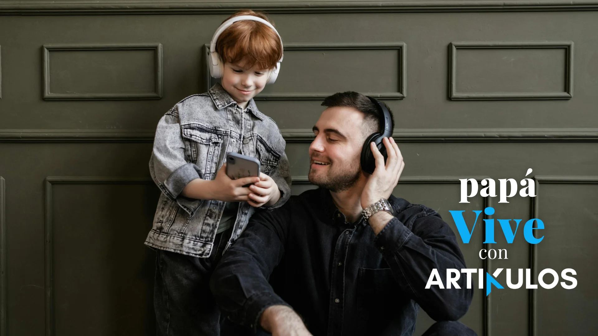 Papá Vive con ARTIKULOS - Campaña 2025